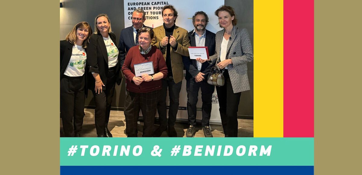 Torino and Benidorm are 2025 European Capital and Green Pioneer of Smart Tourism